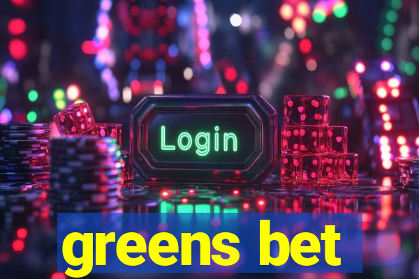 greens bet